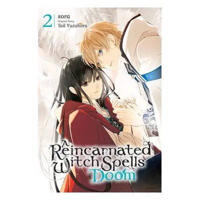 "A Reincarnated Witch Spells Doom, Vol. 2" - "" ("Sora")(Paperback)