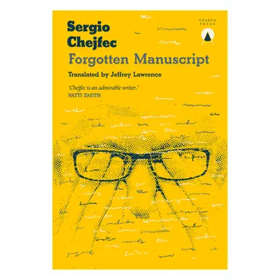 "Forgotten Manuscript" - "" ("Chejfec Sergio")(Paperback)