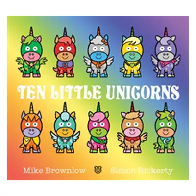 "Ten Little Unicorns" - "" ("Brownlow Mike")(Paperback / softback)