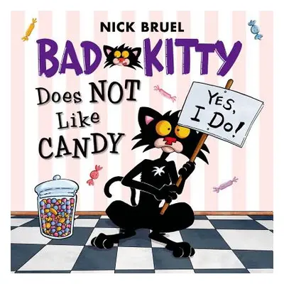 "Bad Kitty Does Not Like Candy" - "" ("Bruel Nick")(Paperback)