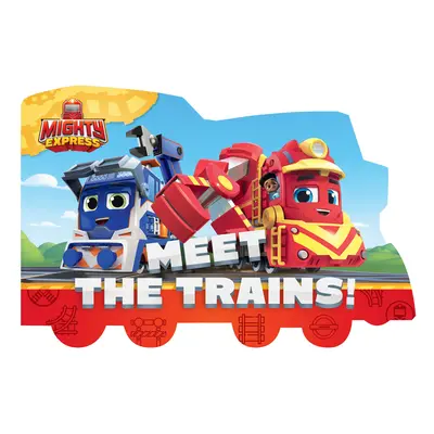 "Meet the Trains!" - "" ("May Tallulah")(Board Books)