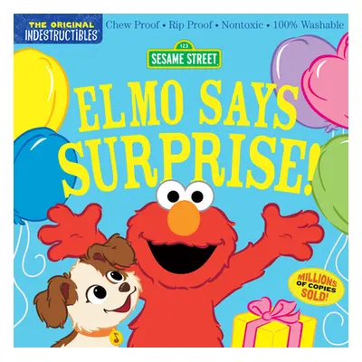 "Indestructibles: Sesame Street: Elmo Says Surprise!: Chew Proof - Rip Proof - Nontoxic - 100% W