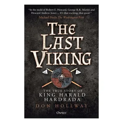 "The Last Viking: The True Story of King Harald Hardrada" - "" ("Hollway Don")(Paperback)