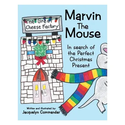 "Marvin the Mouse: In Search of the Perfect Christmas Present" - "" ("Commander Jacquelyn")(Pape