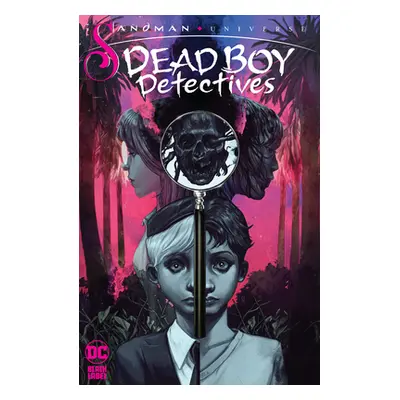 "The Sandman Universe: Dead Boy Detectives" - "" ("Pichetshote Pornsak")(Paperback)