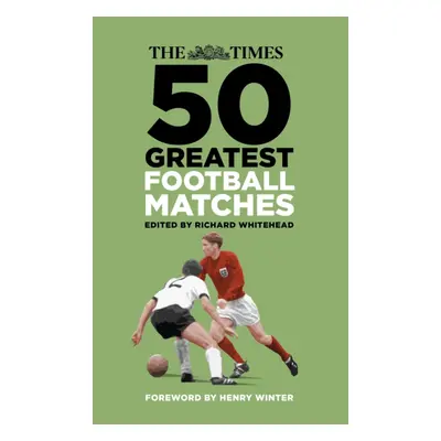 "Times 50 Greatest Football Matches" - "" ("")(Paperback / softback)