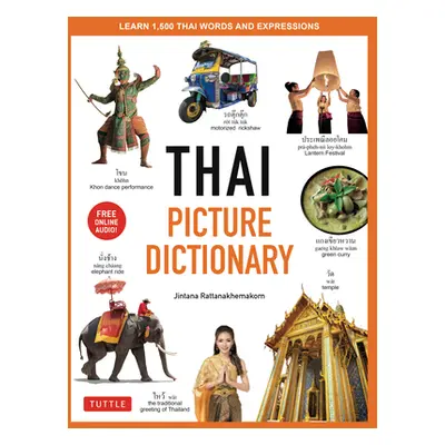 "Thai Picture Dictionary: Learn 1,500 Thai Words and Phrases - The Perfect Visual Resource for L