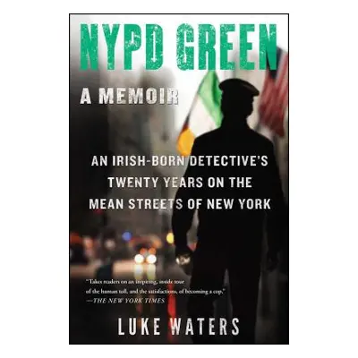 "NYPD Green: A Memoir" - "" ("Waters Luke")(Paperback)