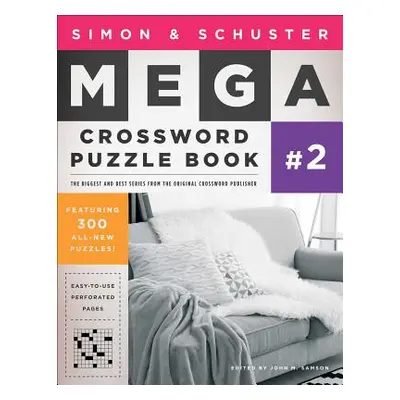 "Simon & Schuster Mega Crossword Puzzle Book #2, 2" - "" ("Samson John M.")(Paperback)