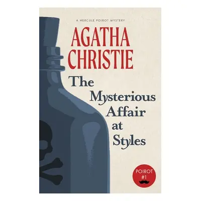 "The Mysterious Affair at Styles: A Hercule Poirot Mystery (Warbler Classics)" - "" ("Christie A