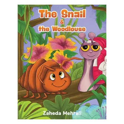 "The Snail & the Woodlouse" - "" ("Mehrali Zaheda")(Paperback)