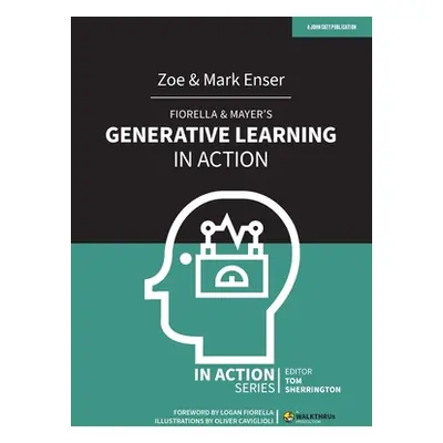 "Fiorella & Mayer's Generative Learning in Action" - "" ("Enser Zoe")(Paperback)