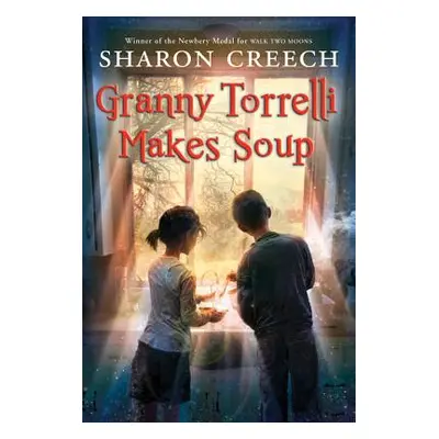 "Granny Torrelli Makes Soup" - "" ("Creech Sharon")(Paperback)