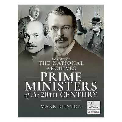 "Prime Ministers of the 20th Century" - "" ("Dunton Mark")(Paperback)