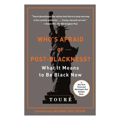 "Who's Afraid of Post-Blackness?: What It Means to Be Black Now" - "" ("Tour")(Paperback)