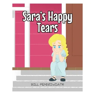 "Sara's Happy Tears" - "" ("Pendziwiatr Bill")(Paperback)