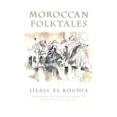 "Moroccan Folktales" - "" ("Koudia Jilali")(Pevná vazba)