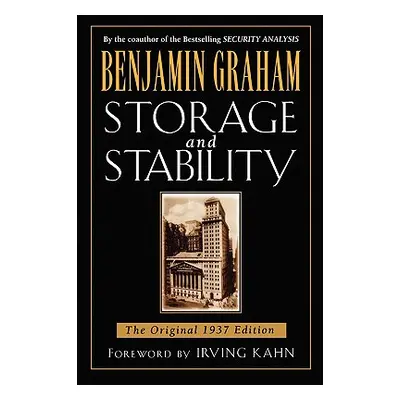 "Storage and Stability: The Original 1937 Edition" - "" ("Graham Benjamin")(Paperback)