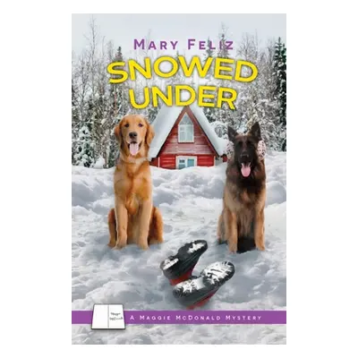 "Snowed Under" - "" ("Feliz Mary")(Paperback)