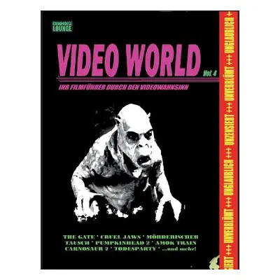 "Grindhouse Lounge: Video World Vol. 4 - Ihr Filmfhrer durch den Videowahnsinn...: Mit den Retro