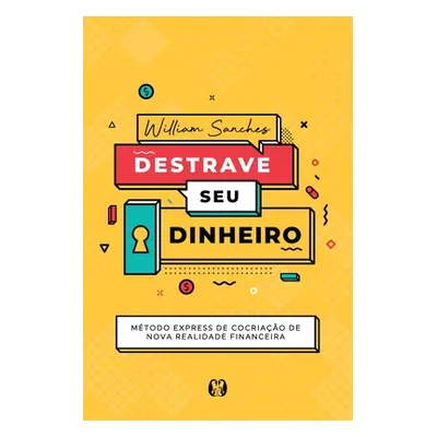 "Destrave o seu dinheiro" - "" ("Sanches William")(Paperback)