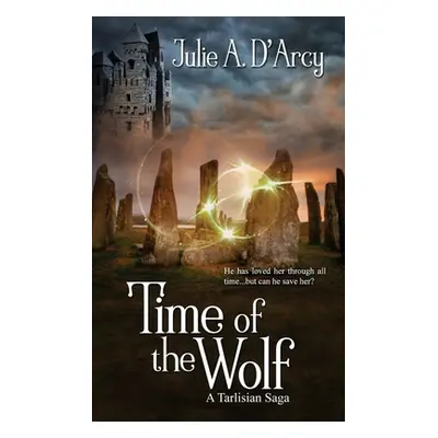 "Time of the Wolf" - "" ("D'Arcy Julie a.")(Paperback)