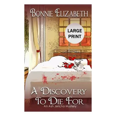 "A Discovery to Die For" - "" ("Elizabeth Bonnie")(Pevná vazba)