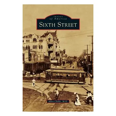 "Sixth Street" - "" ("Childs Allen")(Pevná vazba)