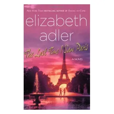 "The Last Time I Saw Paris" - "" ("Adler Elizabeth")(Paperback)