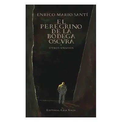 "El peregrino de la bodega oscura" - "" ("Sant Enrico Mario")(Paperback)