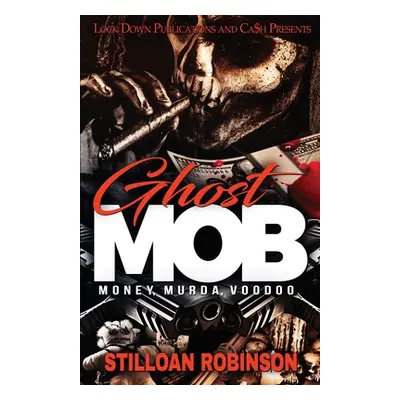 "Ghost Mob" - "" ("Robinson Stilloan")(Paperback)