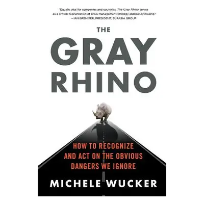 "The Gray Rhino" - "" ("Wucker Michele")(Paperback)