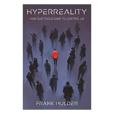 "Hyperreality" - "" ("Mulder Frank")(Paperback)