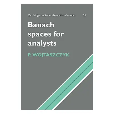 "Banach Spaces for Analysts" - "" ("Wojtaszczyk P.")(Paperback)