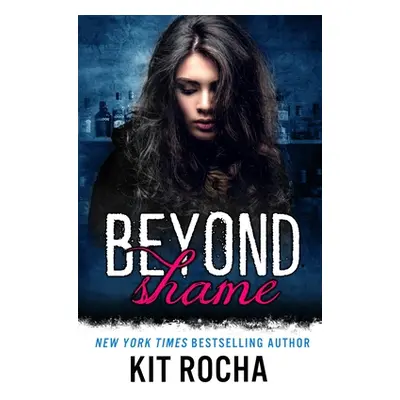 "Beyond Shame" - "" ("Rocha Kit")(Paperback)