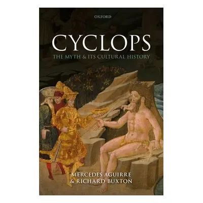 "Cyclops: The Myth and Its Cultural History" - "" ("Aguirre Mercedes")(Pevná vazba)