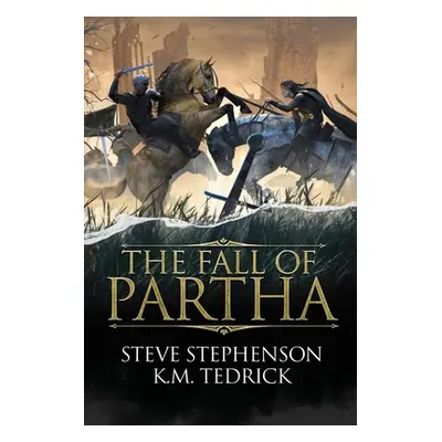 "The Fall of Partha" - "" ("Stephenson Steve")(Paperback)