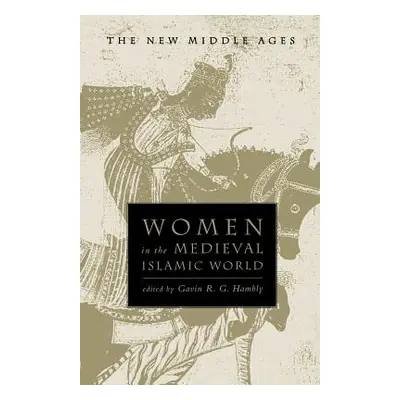 "Women in the Medieval Islamic World" - "" ("Hambly Gavin R. G.")(Paperback)