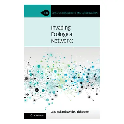 "Invading Ecological Networks" - "" ("Hui Cang")(Paperback)