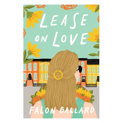 "Lease on Love" - "" ("Ballard Falon")(Paperback)