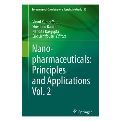 "Nanopharmaceuticals: Principles and Applications Vol. 2" - "" ("Yata Vinod Kumar")(Pevná vazba)