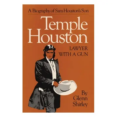 "Temple Houston: Lawyer with a Gun" - "" ("Shirley Glenn")(Paperback)