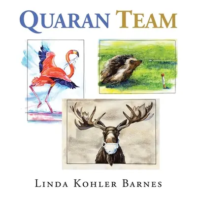 "Quaran Team" - "" ("Barnes Linda Kohler")(Paperback)