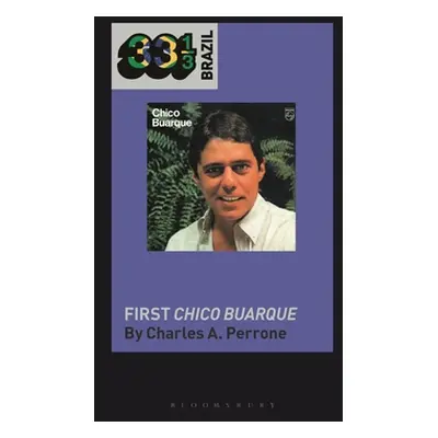 "Chico Buarque's First Chico Buarque" - "" ("Perrone Charles A.")(Paperback)