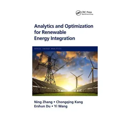 "Analytics and Optimization for Renewable Energy Integration" - "" ("Zhang Ning")(Paperback)