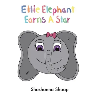 "Ellie Elephant Earns A Star" - "" ("Shoap Shoshonna")(Pevná vazba)