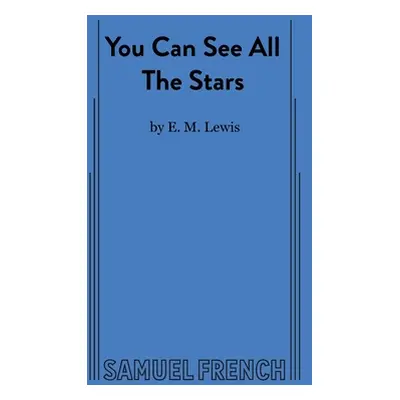 "You Can See All The Stars" - "" ("Lewis E. M.")(Paperback)