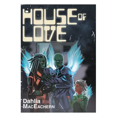 "House of Love" - "" ("Maceachern Dahlia")(Pevná vazba)