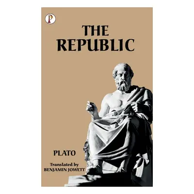 "The Republic" - "" ("Jowett Plato Benjamin")(Paperback)