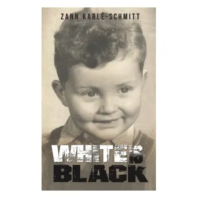 "White Is Black" - "" ("Karl-Schmitt Zann")(Paperback)